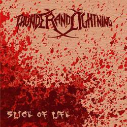 Thunder And Lightning : Slice of Life